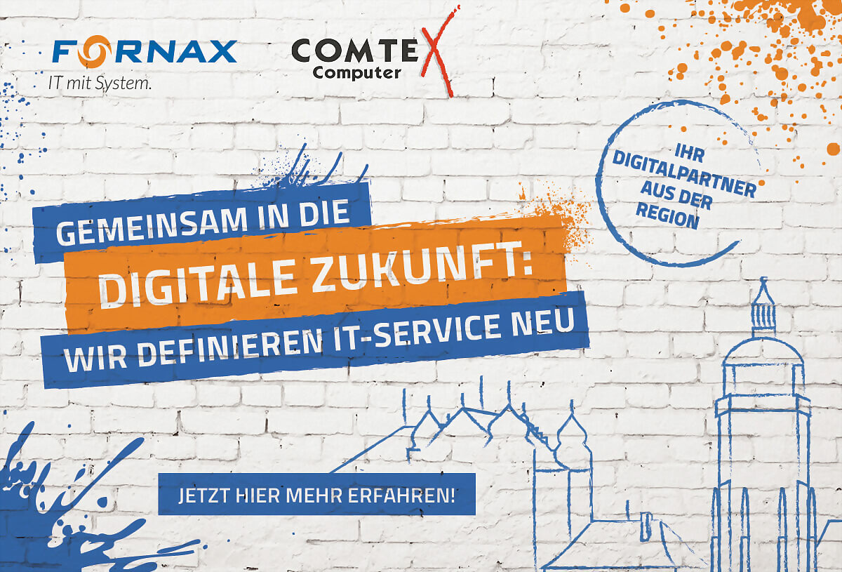 Fornax Gmbh + Comtex Computer: Gemeinsam in die digitale Zukunft!